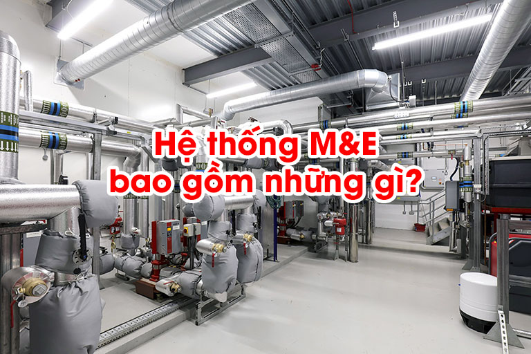 Hệ Thống Cơ Điện (MEP System)